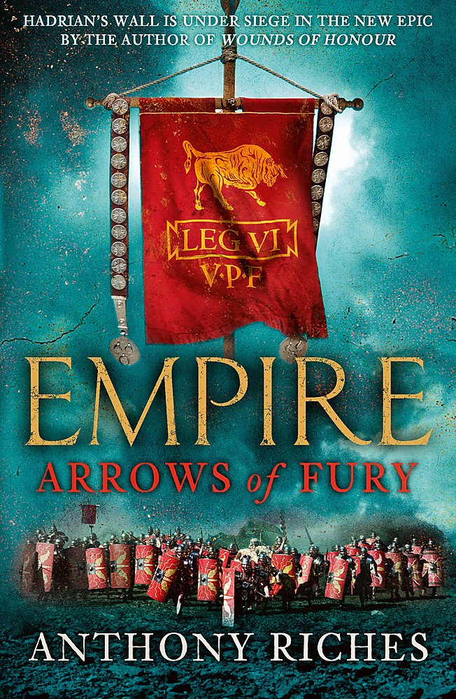 Anthony Riches: Arrows of Fury Empire II