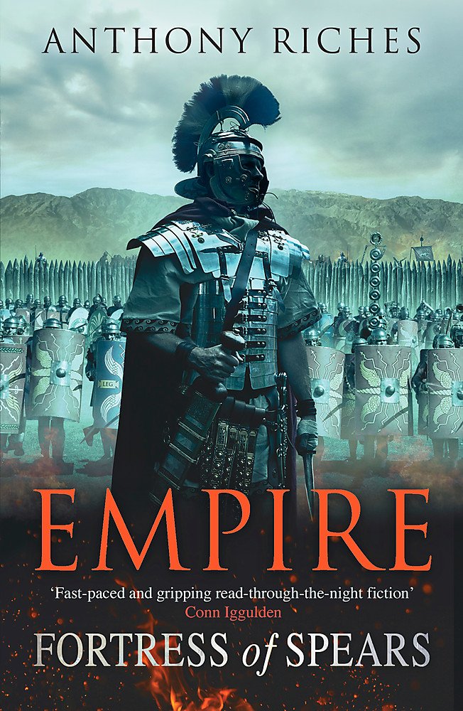 Anthony Riches: Fortress of Spears Empire III