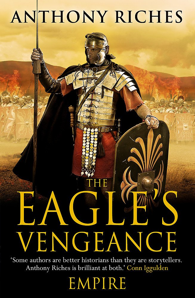 Anthony Riches: The Eagle's Vengeance Empire VI